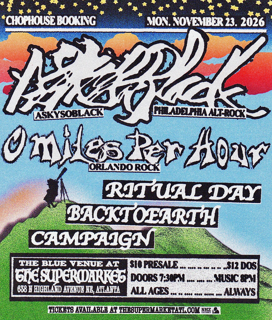 Chophouse Booking Presents: ASkySoBlack & 0 Miles Per Hour