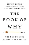 The Book of Why: The New Science of Cause and Effect