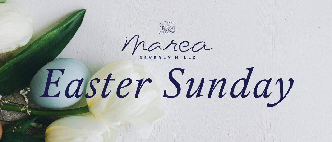 Easter Brunch at Marea Beverly Hills Brunch or DInner