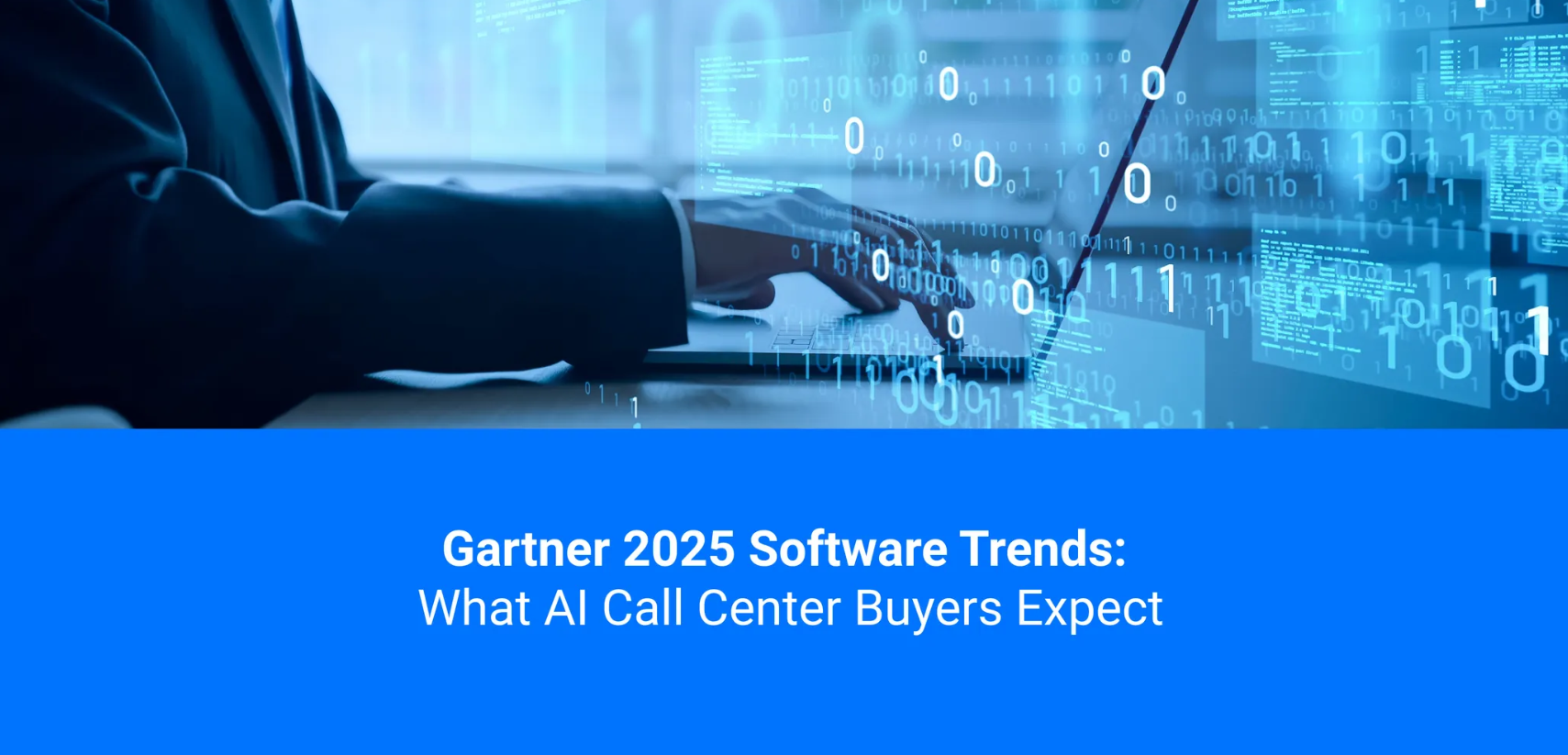 Gartner 2025 Software Trends: What AI Call Center Buyers Expect
