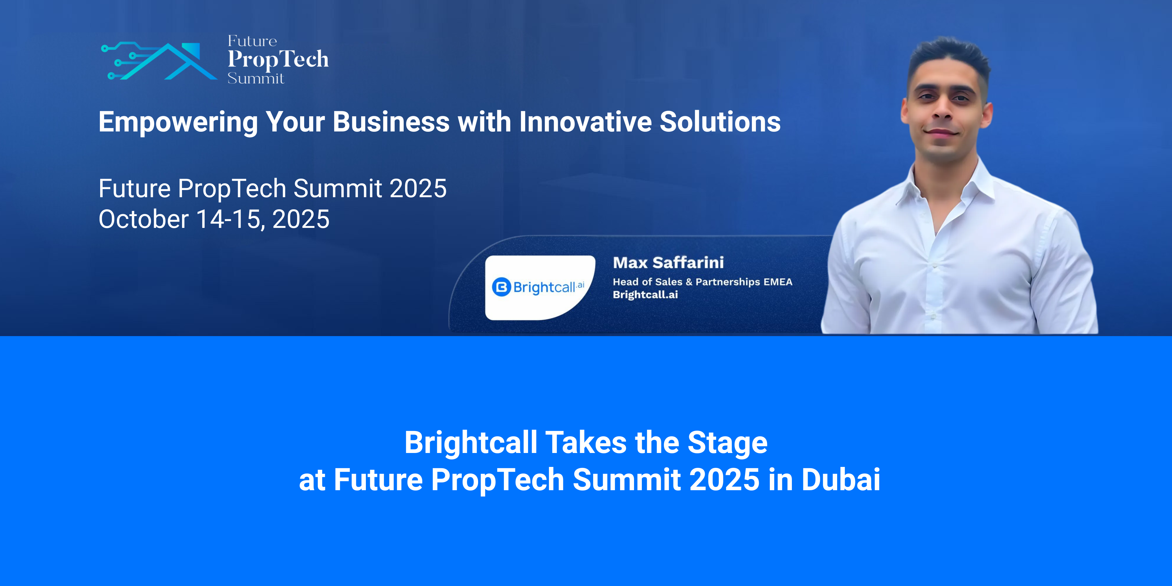 Brightcall Takes the Stage at Future PropTech Summit 2025 in Dubai