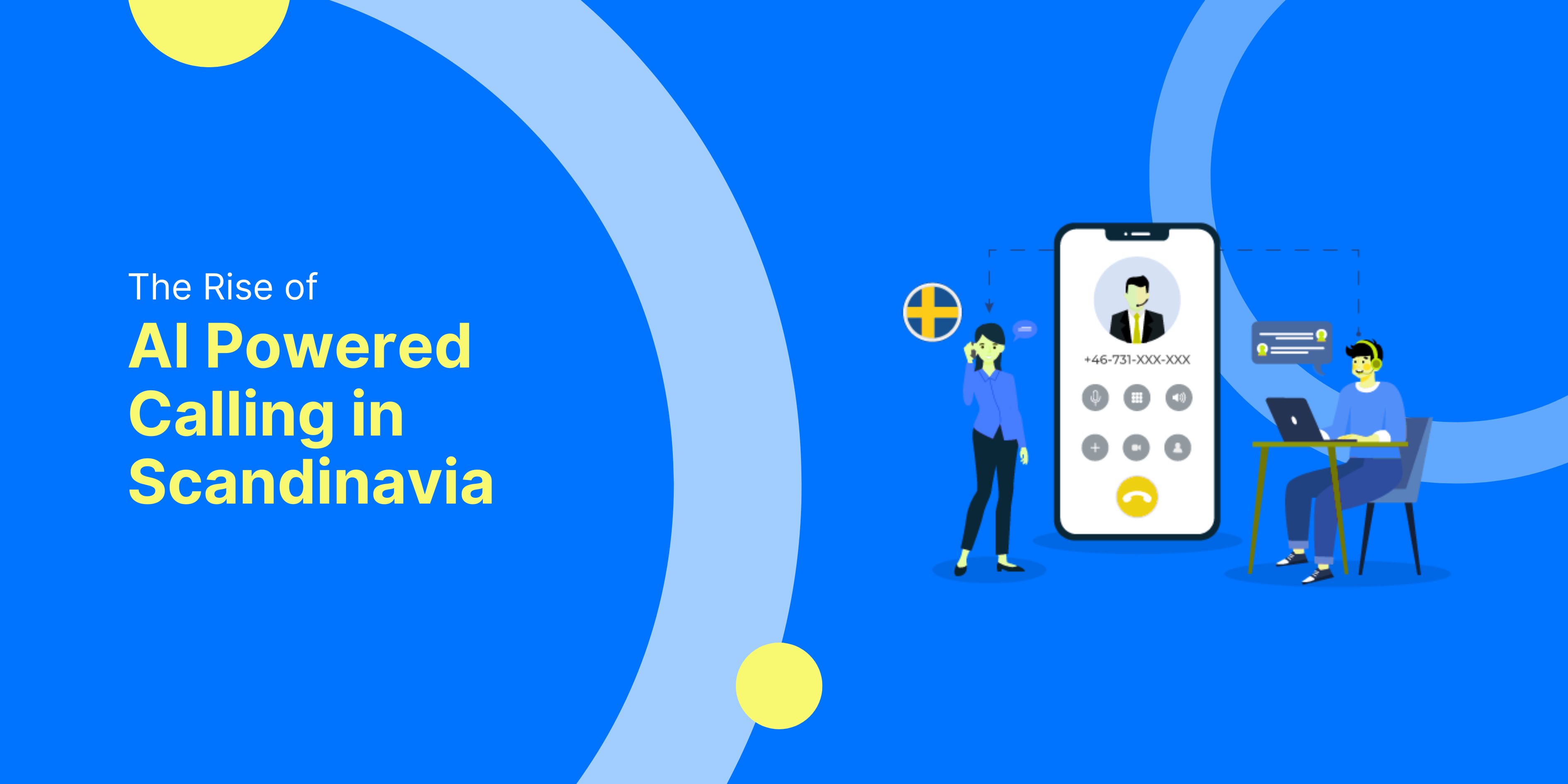 The Rise of AI Powered Calling in Scandinavia