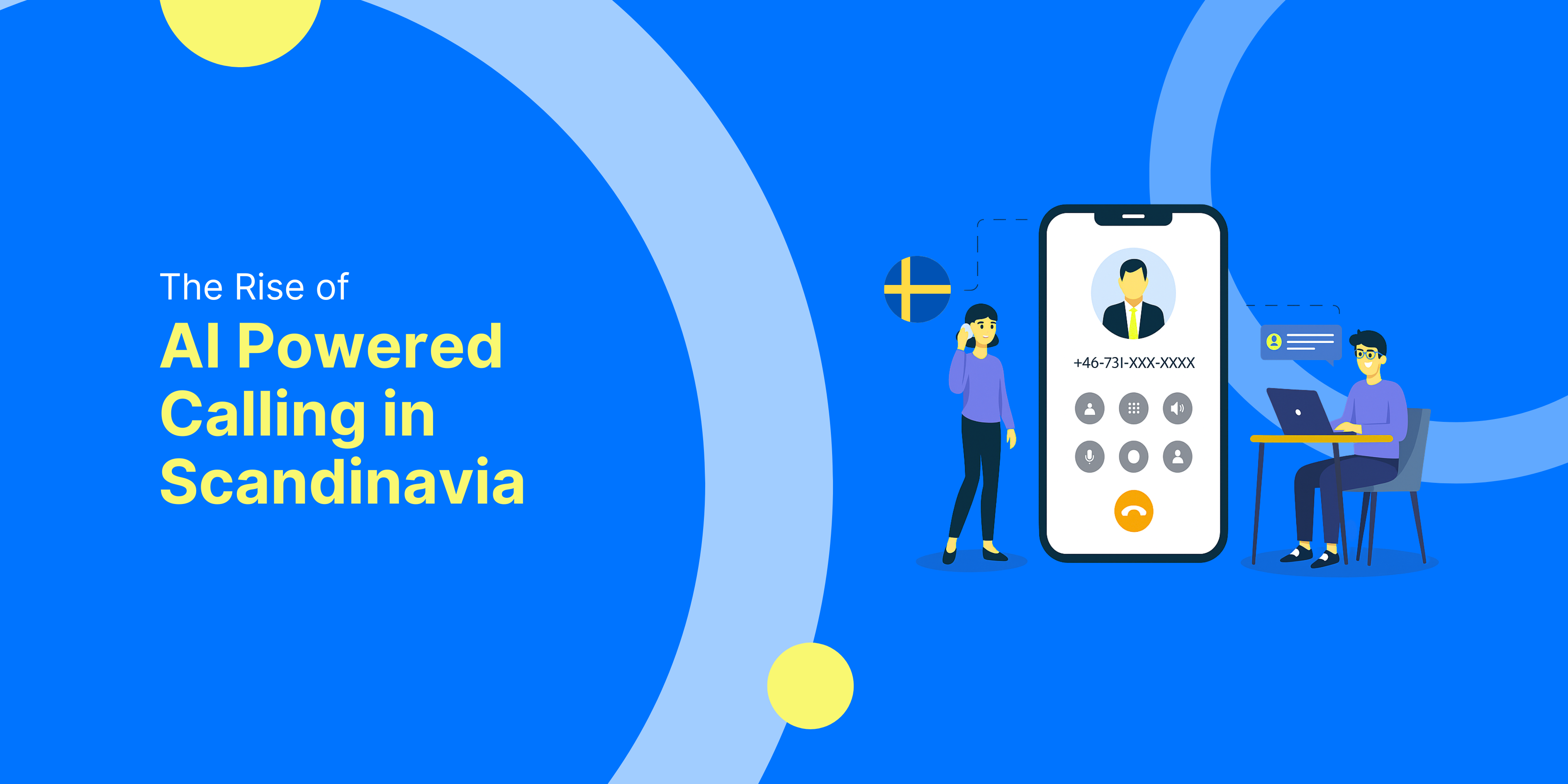The Rise of AI Powered Calling in Scandinavia