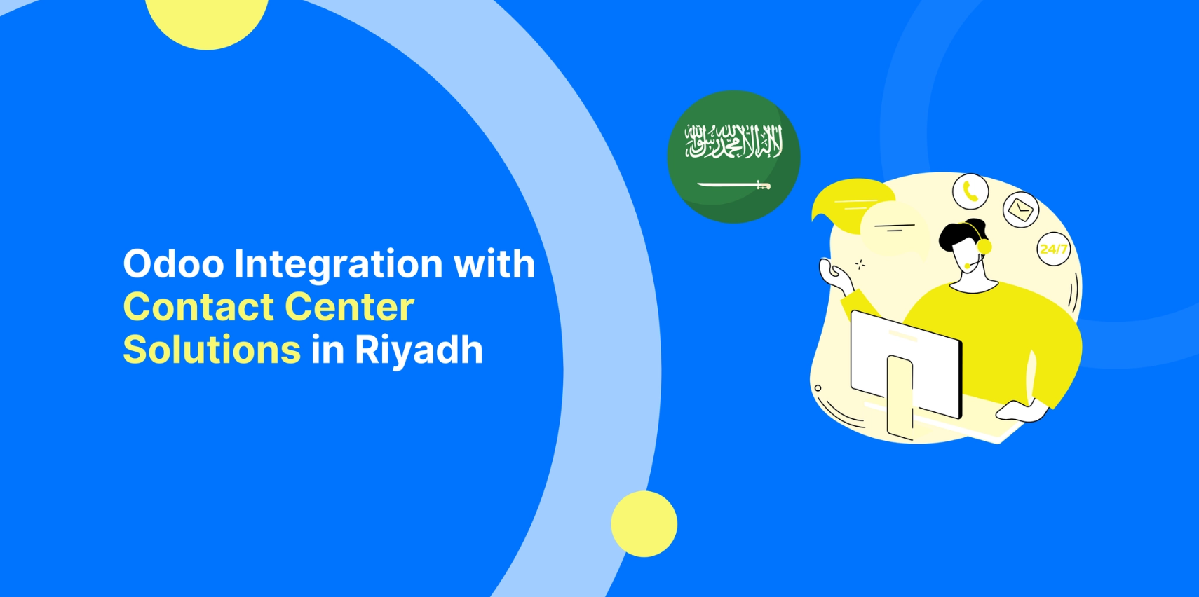 Odoo Integration with Contact Center Solutions in Riyadh: The Future of Customer Experience