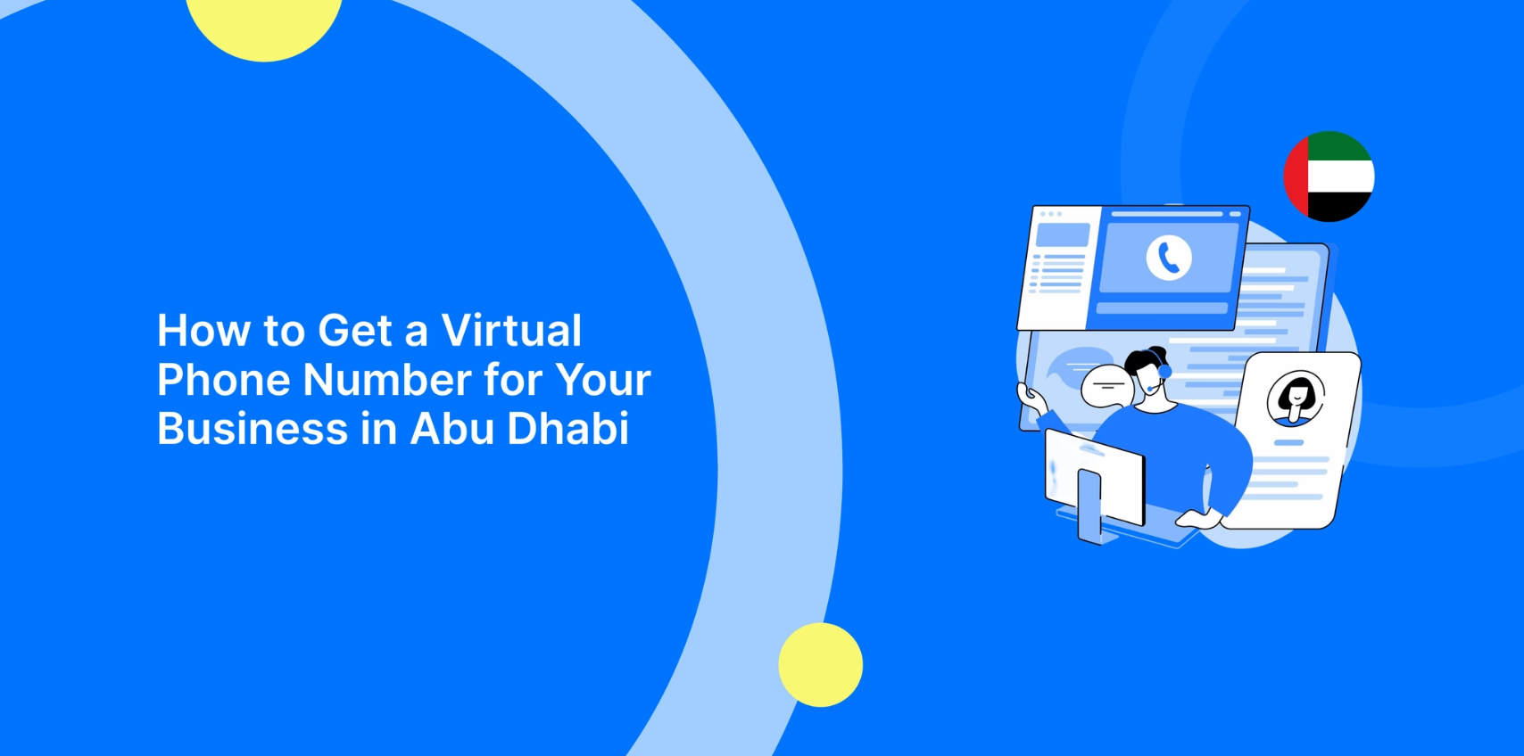 How to Get a Virtual Phone Number for Your Business in Abu Dhabi
