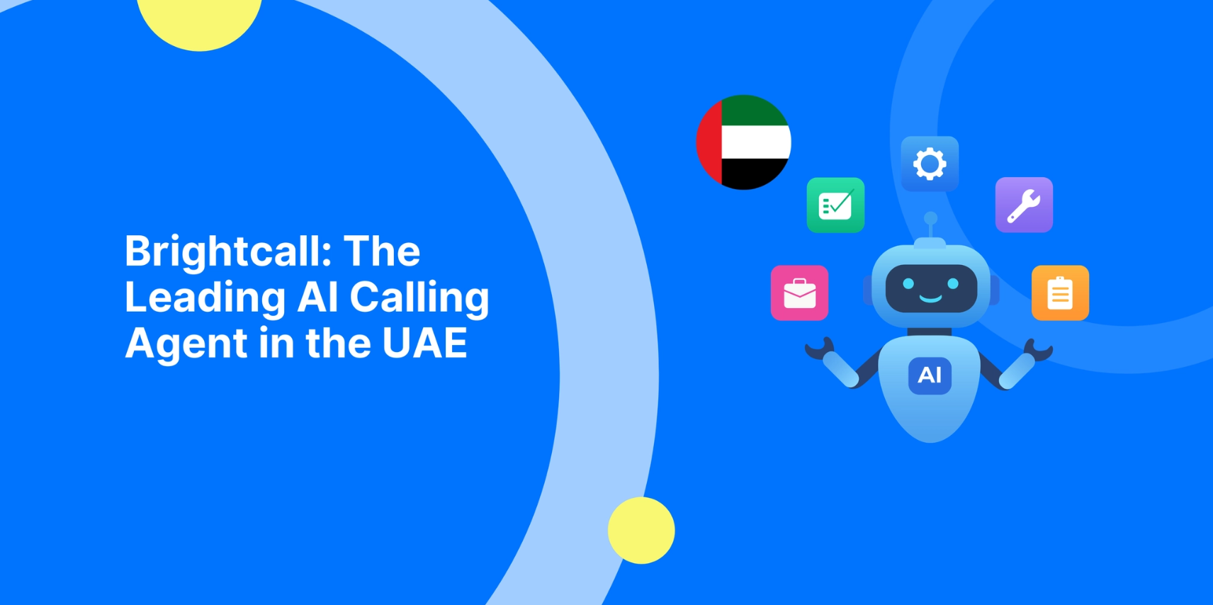 Brightcall | Leading AI Calling Agent in the UAE | AI Voice Agent Dubai