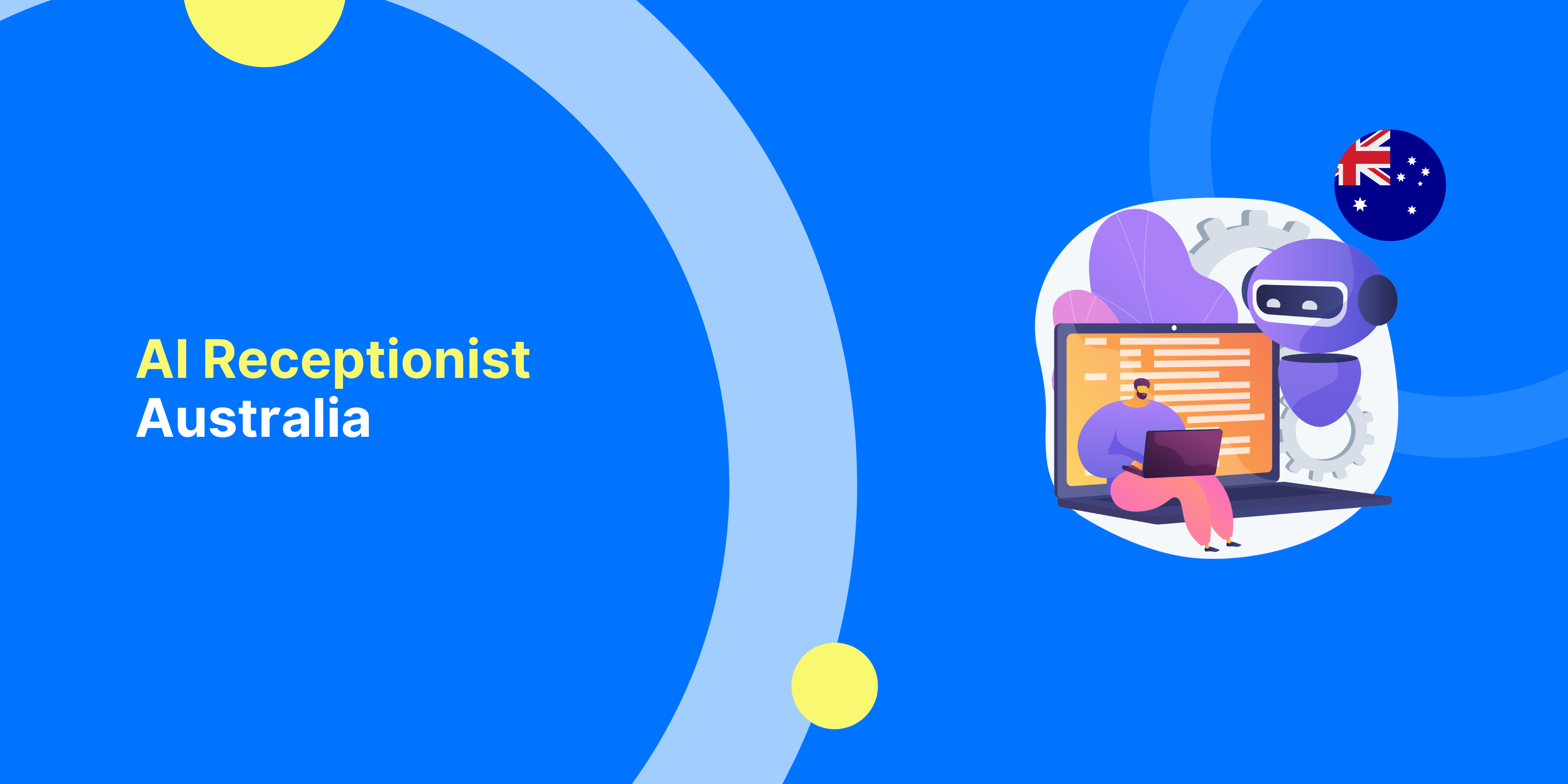 AI Receptionist Australia: Never Miss Another Customer Call
