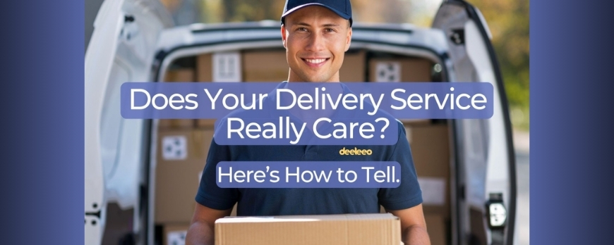Does Your Delivery Service Really Care?