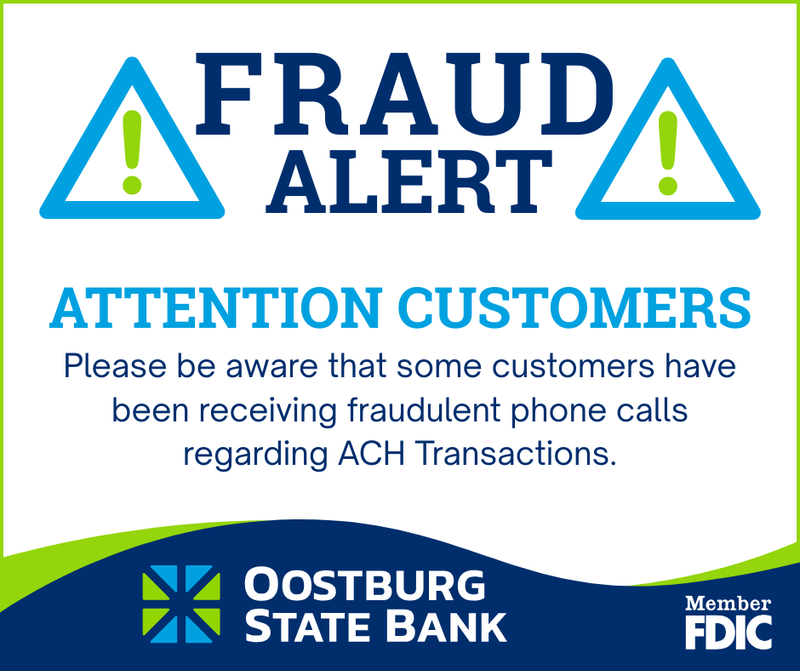 Fraud Alert-ACH Transactions - Oostburg State Bank