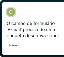 Quadro branco com o texto "O campo de formulário "e-mail" precisa de uma etiqueta descritiva" para exemplificar uma falta de acessibilidade comum.