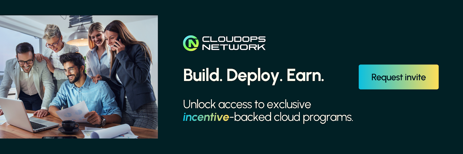 Unlock exclusive incentive - CloudOps Network