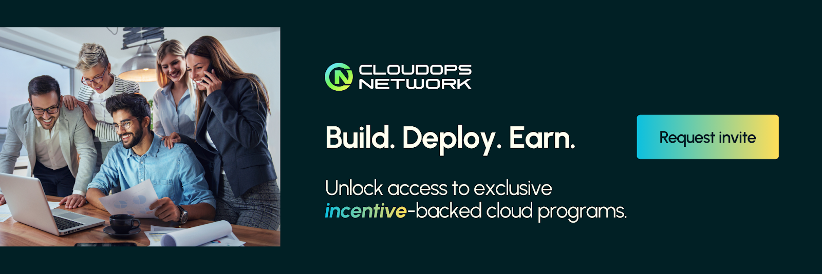 Unlock exclusive incentive - CloudOps Network
