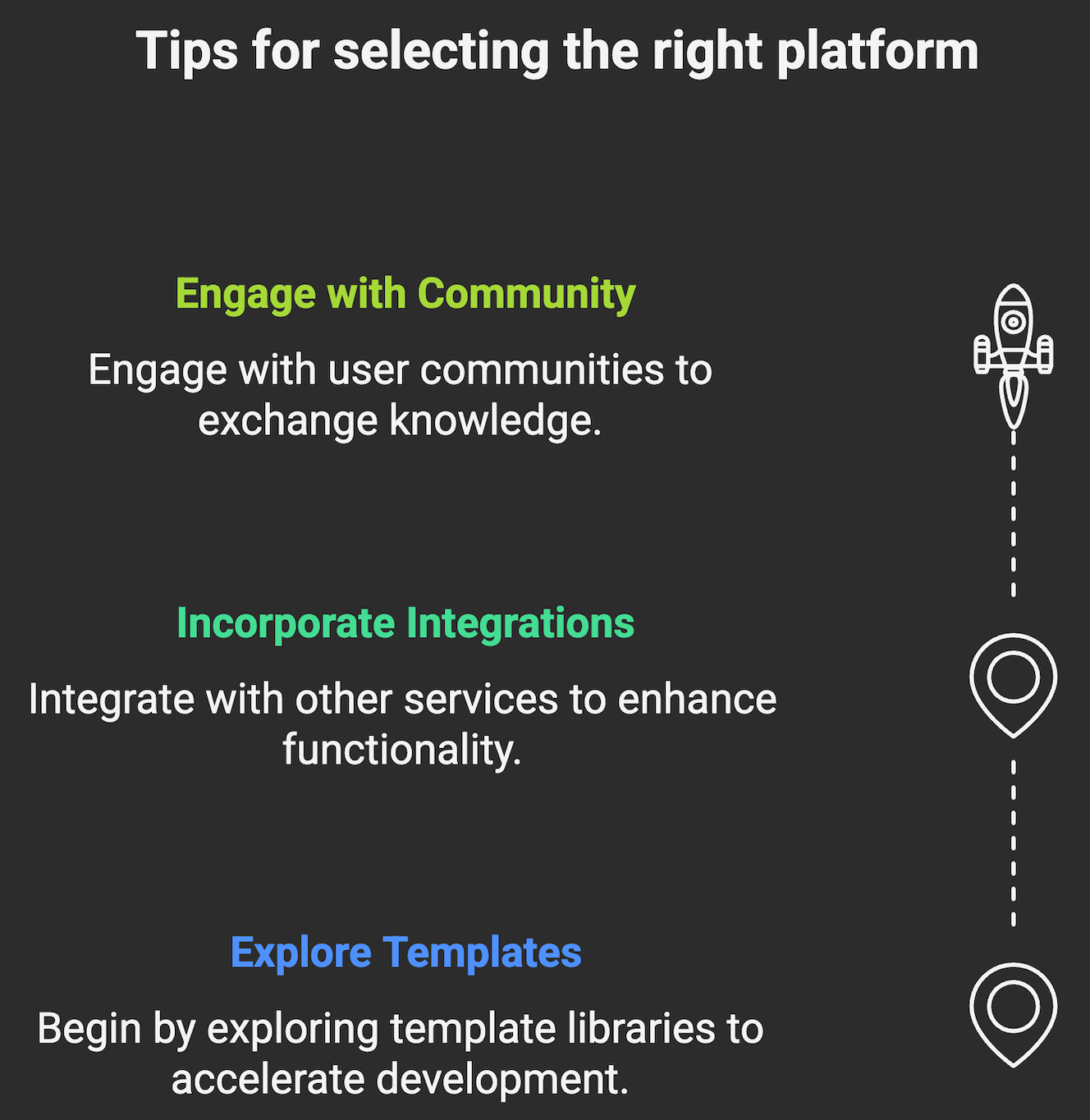 3 Tips for selecting the right platform