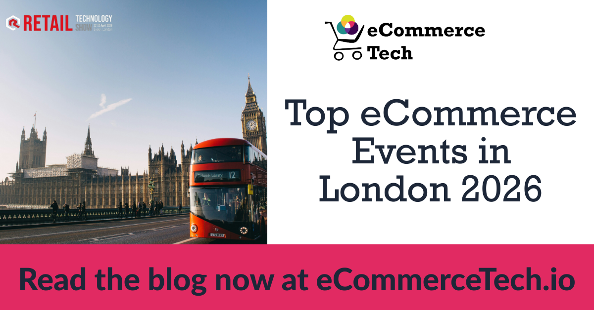 Top eCommerce Events in London 2026