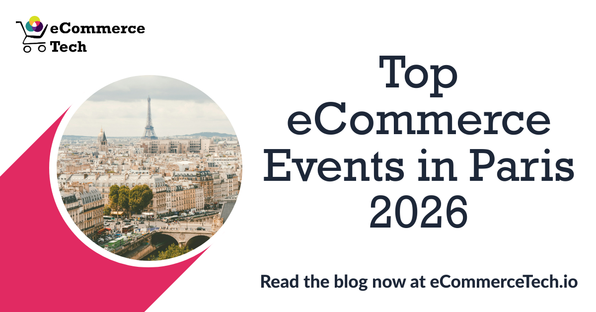 Top eCommerce Events in Paris 2026