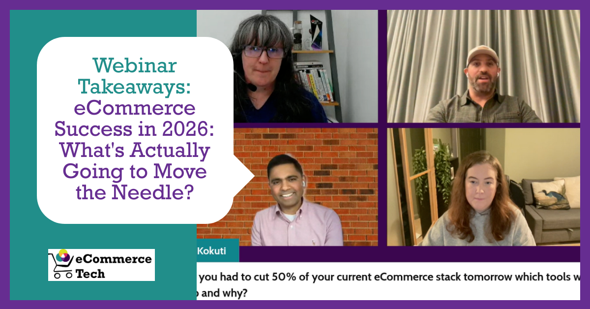 eCommerce Success in 2026: What's Actually Going to Move the Needle?