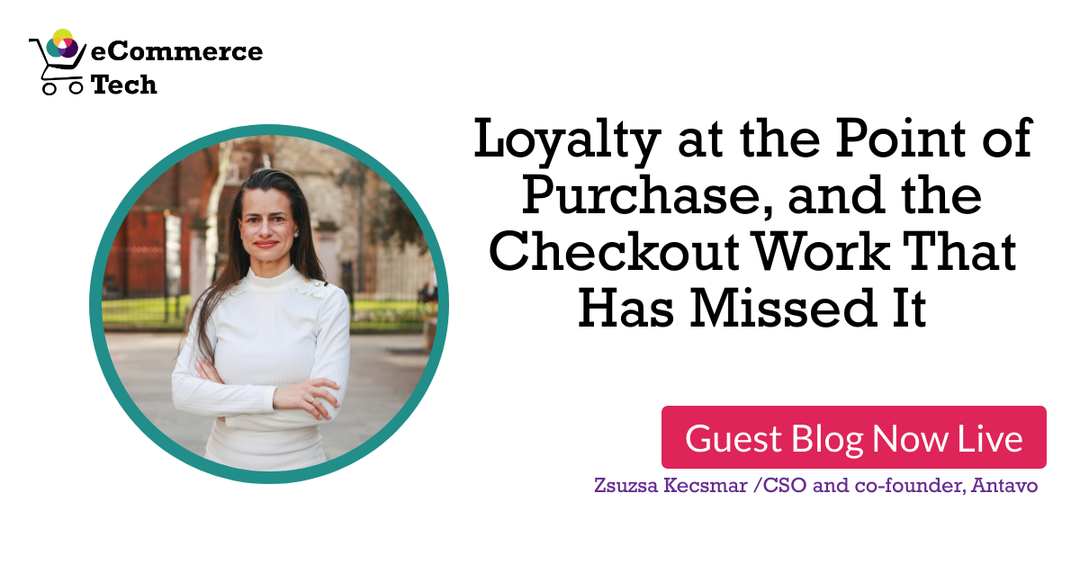 Loyalty at the Point of Purchase, and the Checkout Work that has Missed It