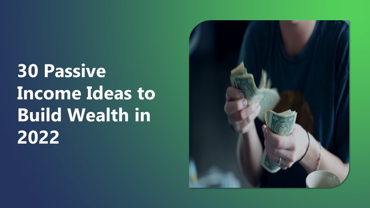 15 Passive Income Ideas to Build Wealth in 2025