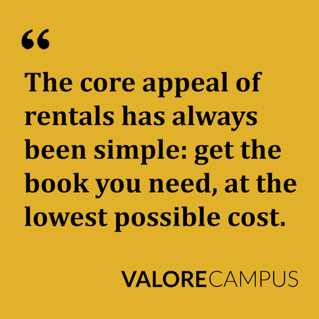 An image that reads, "The core appeal of rentals has always been simple: Get the book you need at the lowest possible cost." 
