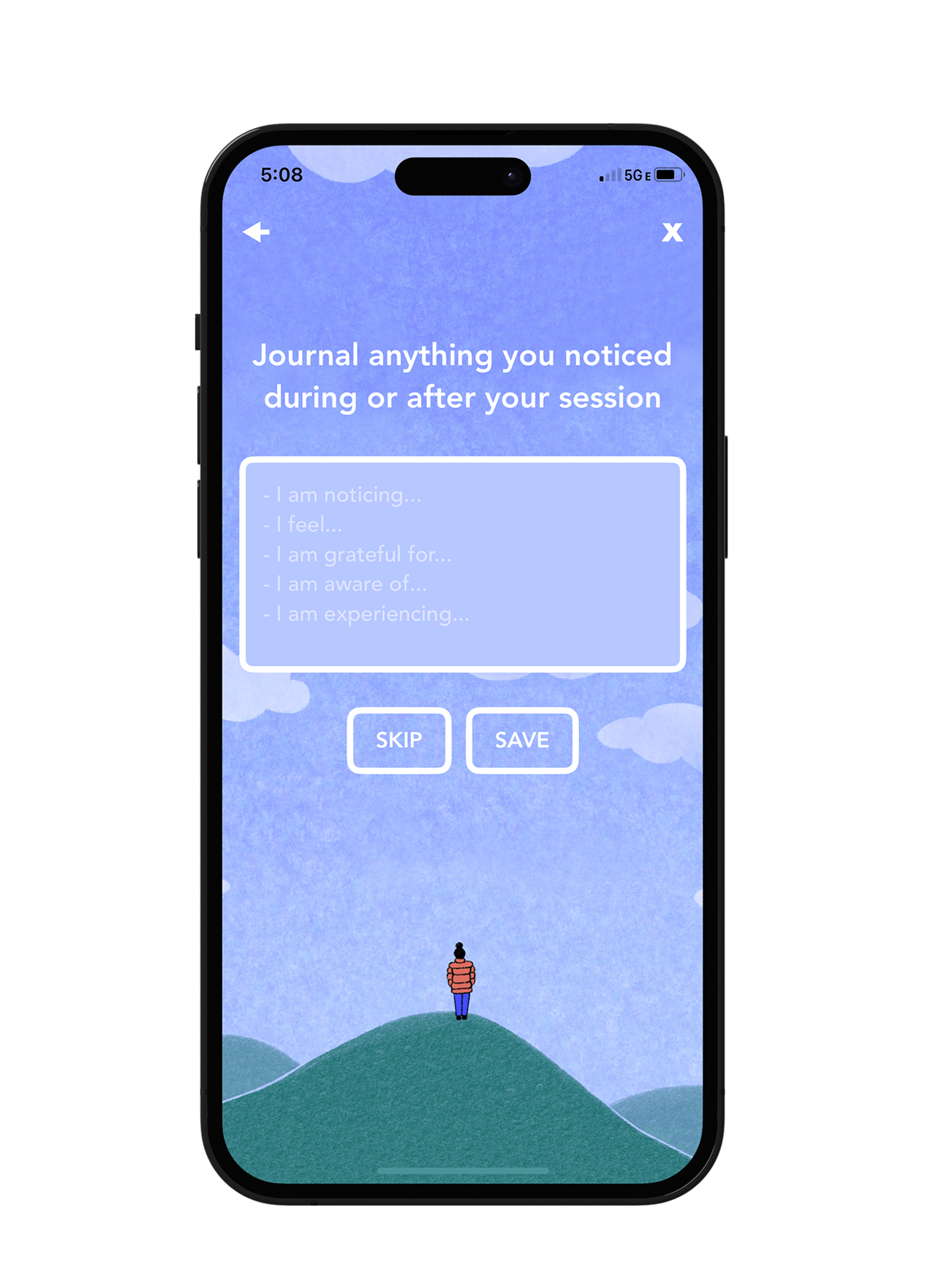 Mobile app screen showing a journaling prompt over a blue sky background with clouds and a small figure standing on a green hill, with options to skip or save the entry.