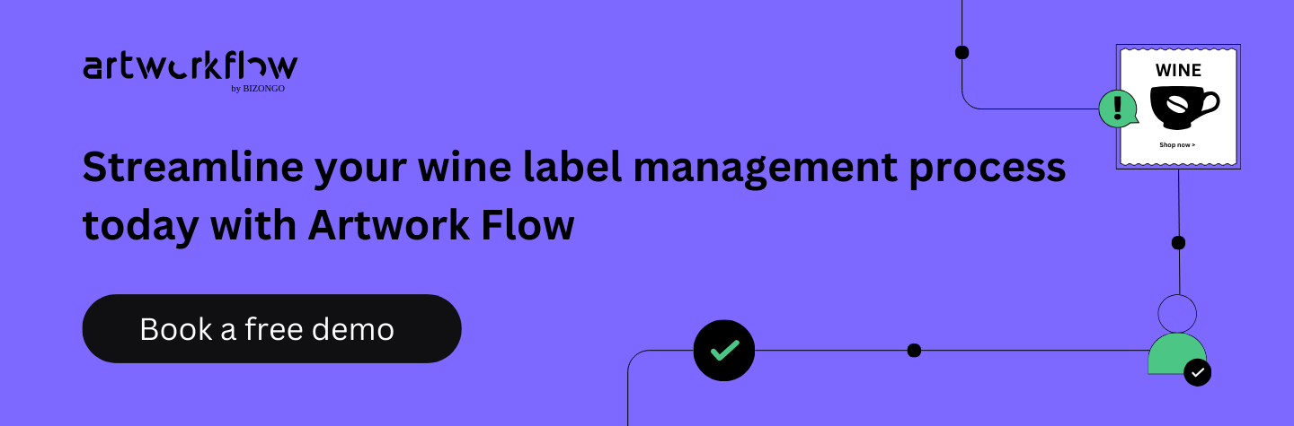 Streamline your wine label management process with Artwork Flow - Book a free demo