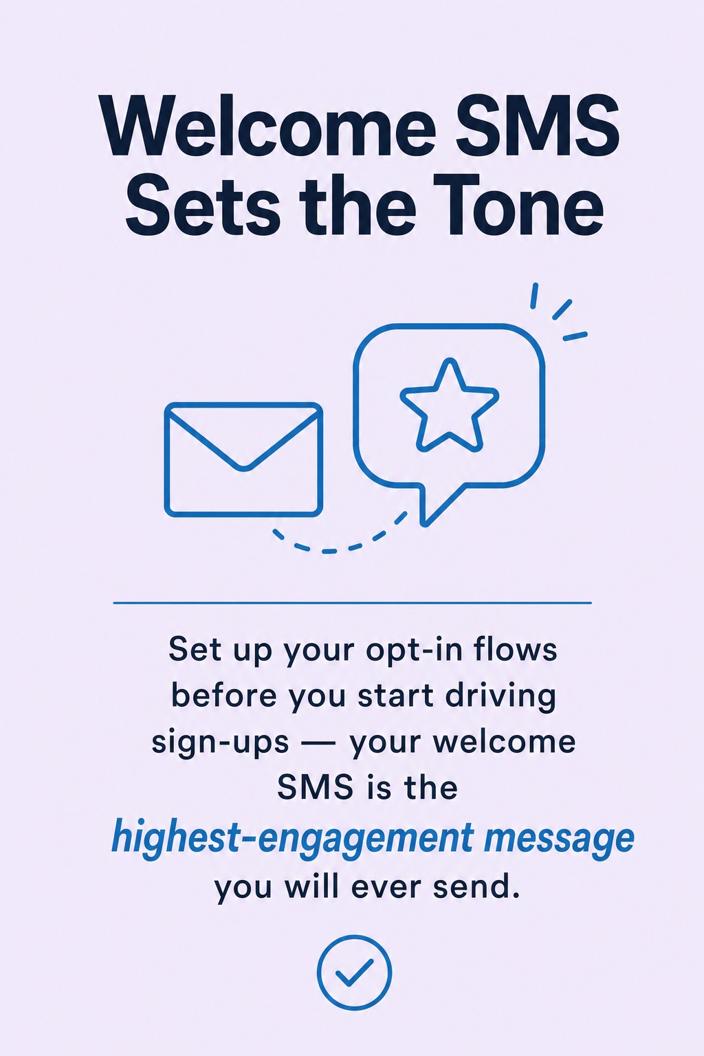 Welcome SMS Sets the Tone