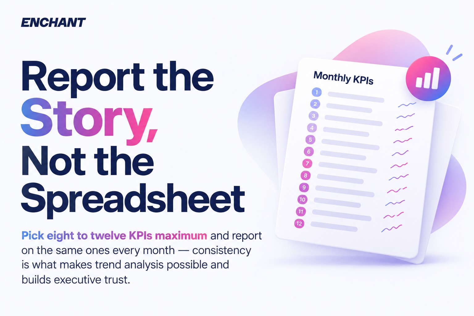 Report the Story, Not the Spreadsheet