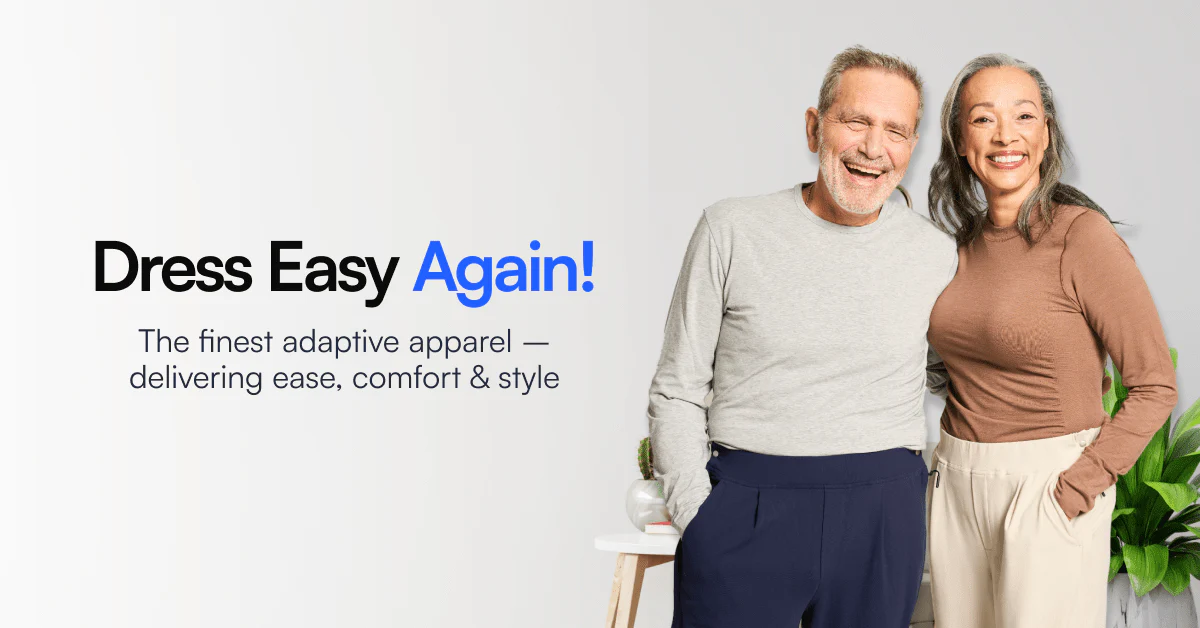 Smiling older couple wearing adaptive clothing stands together beside text promoting ease, comfort, and style.