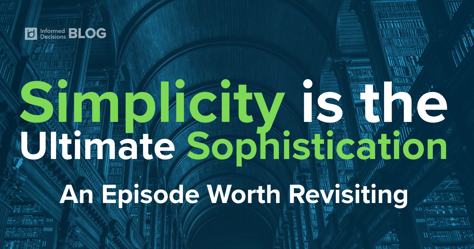 Why Simplicity Beats Sophistication in Ireland