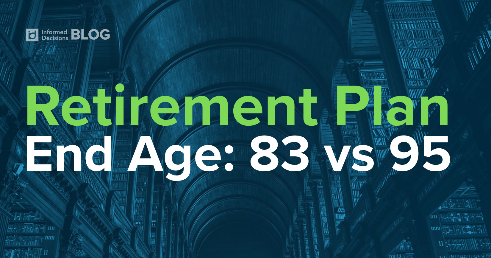How Long Should Your Retirement Plan Actually Last? 