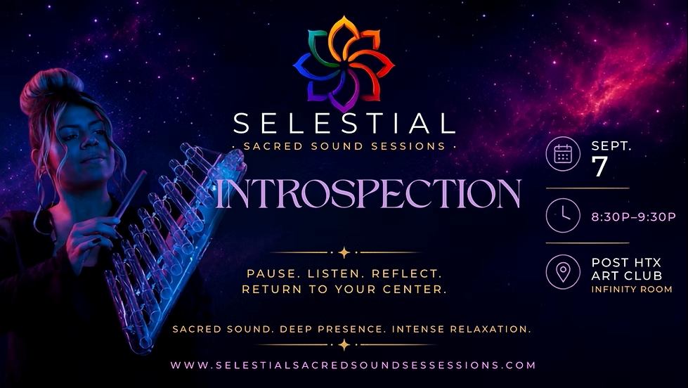 Selestial Sacred Sound Session: Introspection