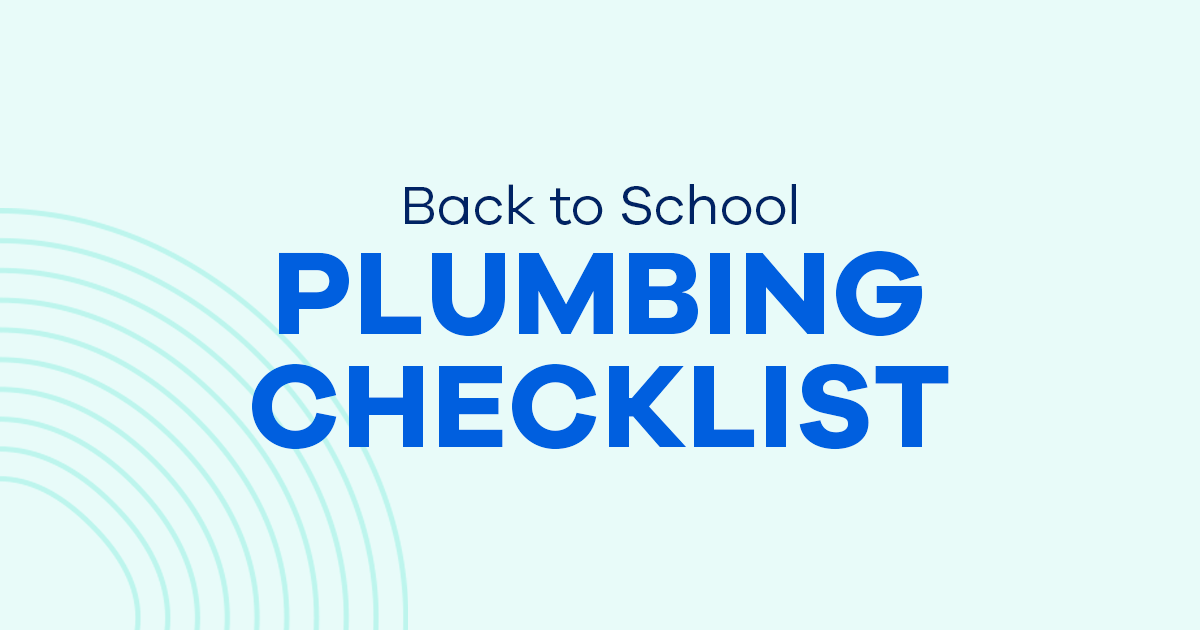 Back to School Plumbing Checklist