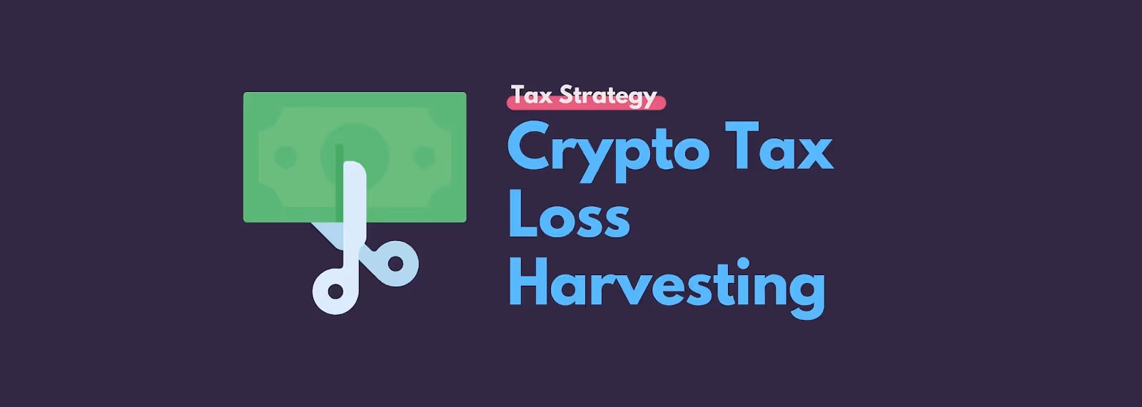 Crypto Tax Loss Harvesting: Investor's Guide, two days left for the 2021 tax  year! (For USA) : r/CryptoCurrency