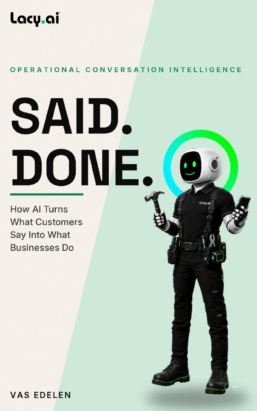 SAID. DONE. How AI Turns What Customers Say Into What Businesses Do by Vas Edelen