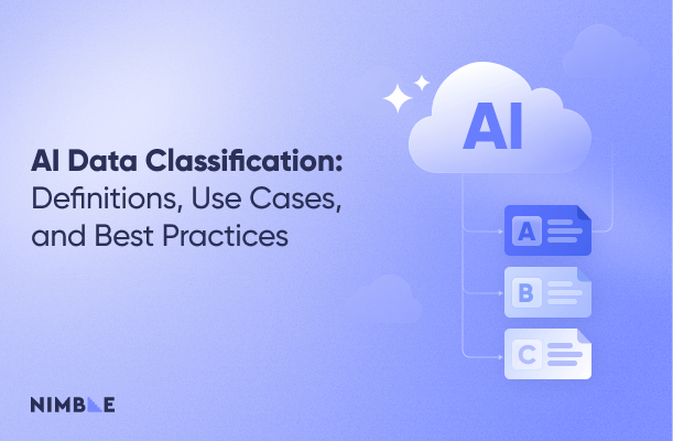 AI Data Classification: Definitions, Use Cases, and Best Practices