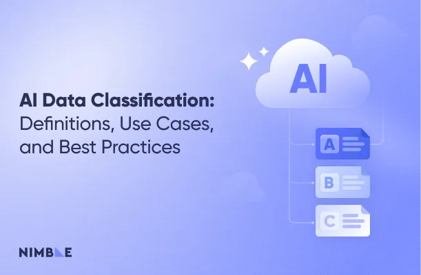 AI Data Classification: Definitions, Use Cases, and Best Practices