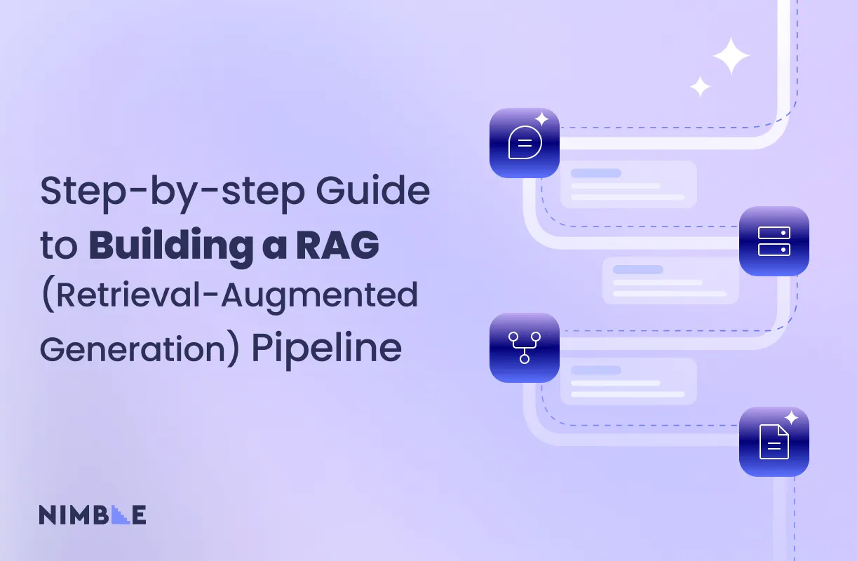 Step-by-step Guide to Building a RAG (Retrieval-Augmented Generation) Pipeline