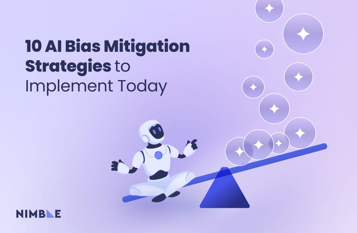10 AI Bias Mitigation Strategies to Implement Today