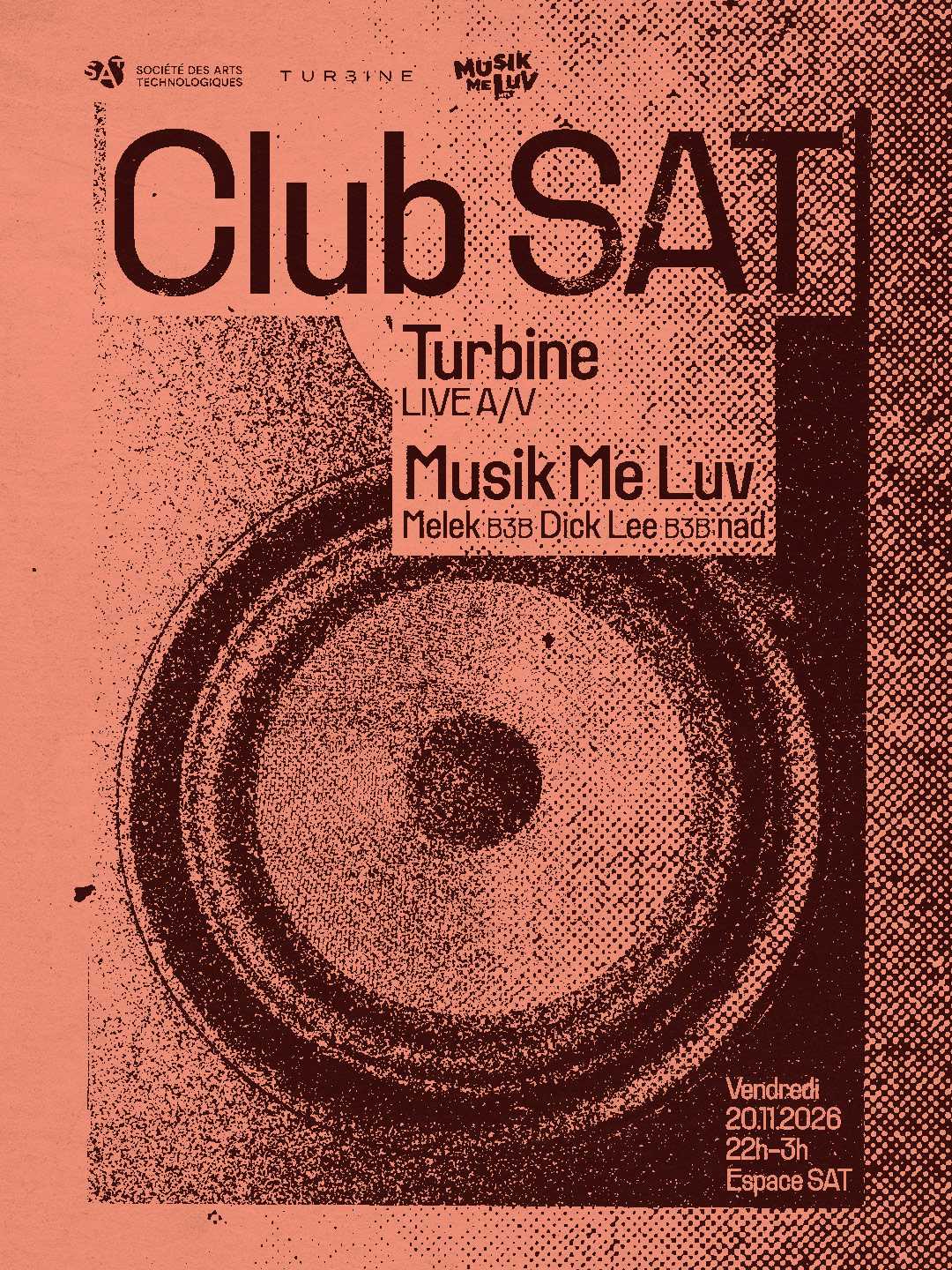 Club SAT - Turbine (Live A/V) • Musik Me Luv (Melek b3b Dick Lee b3b nad) at 1201 Boul. Saint-Laurent, Montréal, QC H2X 2S6