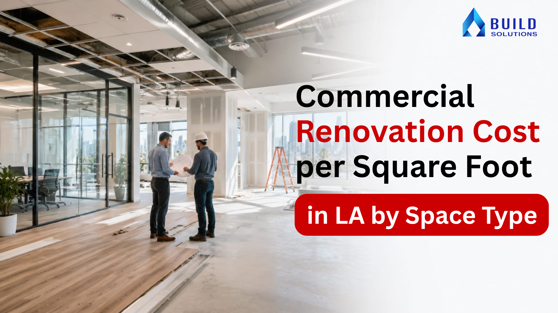 Two contractors reviewing renovation blueprints inside a partially renovated Los Angeles commercial office space with glass partition walls and exposed ceiling during a build-out
