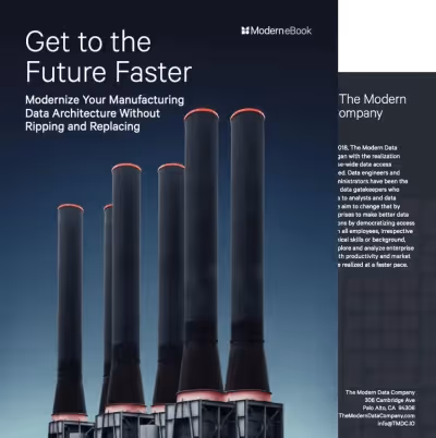 Get to the Future Faster – Modernize Your Manufacturing Data Architecture Without Ripping and Replacing