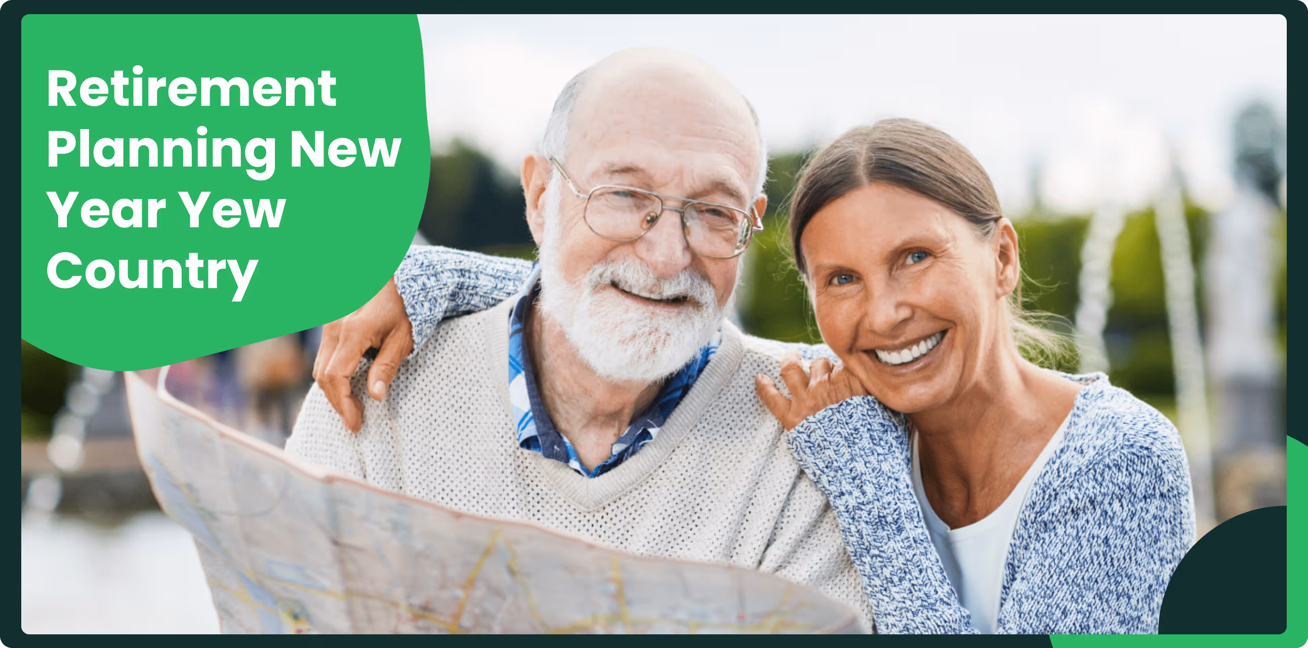 Smiling retired couple holding a map while planning retirement in a new country