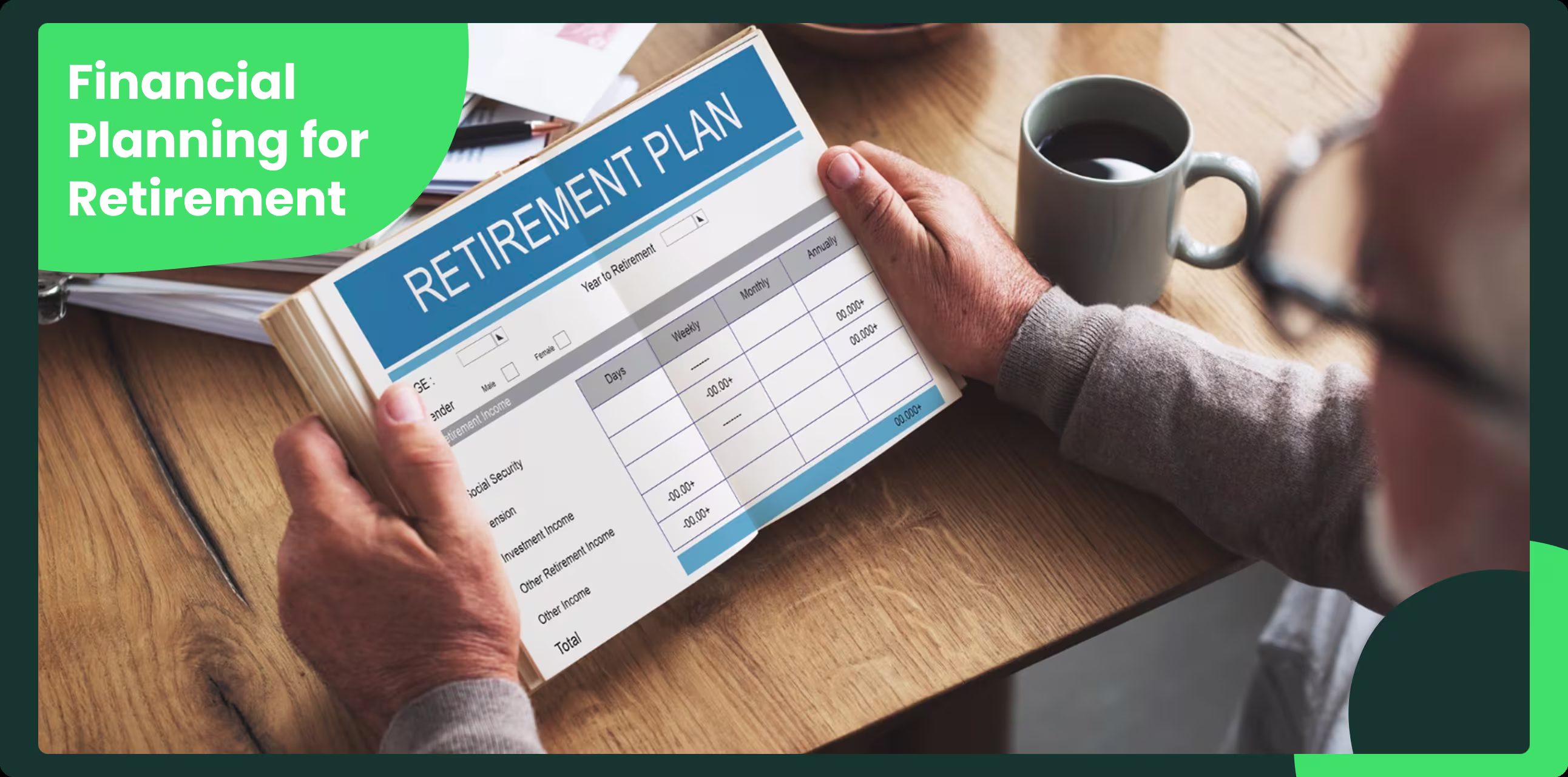 Person reviewing a retirement plan document at a wooden desk with paperwork and a cup of coffee, representing retirement planning and financial preparation.