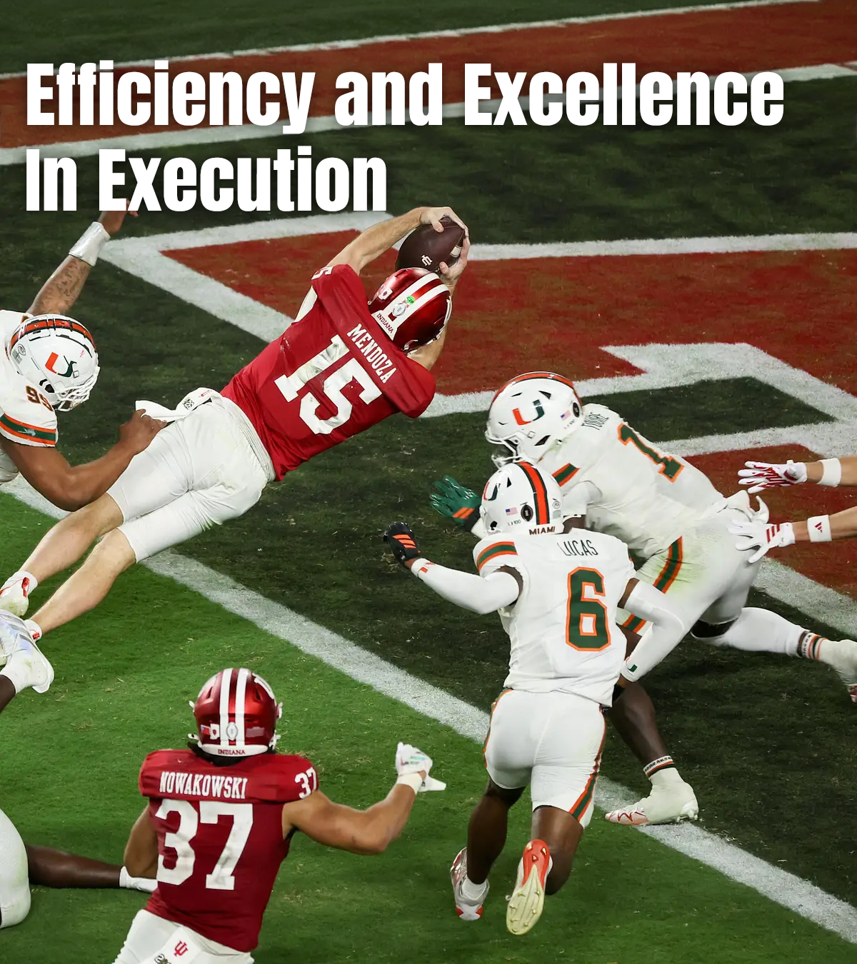 Indiana receiver Fernando Mendoza making a diving catch with the words Efficiency and Excellence in Execution