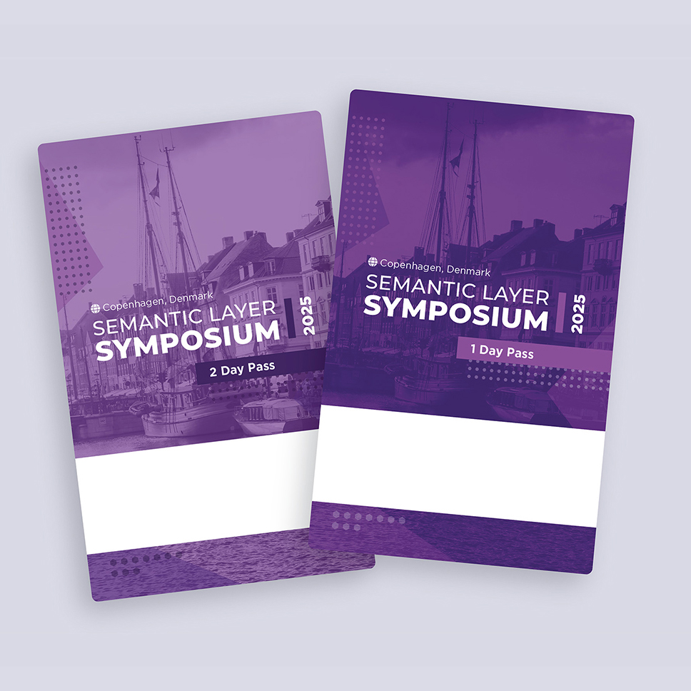 Two purple event passes for Semantic Layer Symposium 2025 in Copenhagen, one for 1 day, one for 2 days.