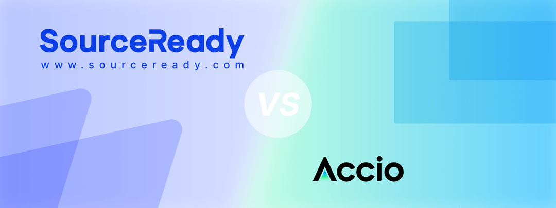 SourceReady vs. Accio: Choosing the Right Sourcing Partner