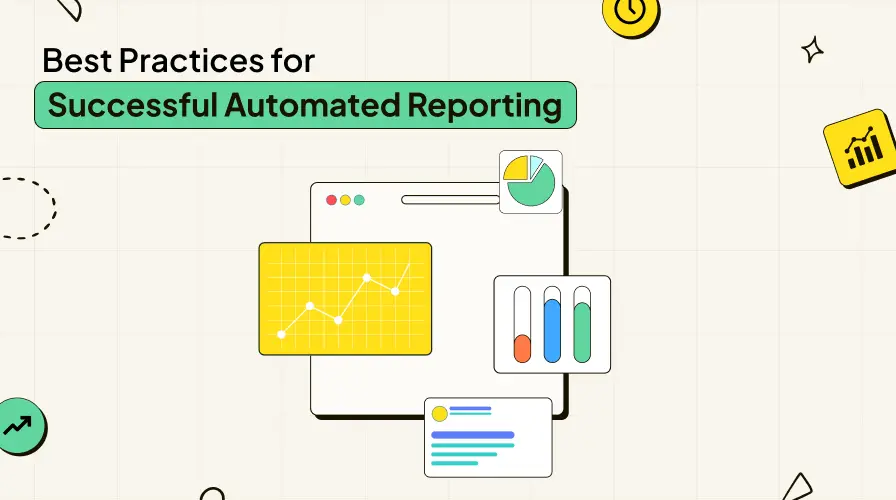best practices of automated reporting 