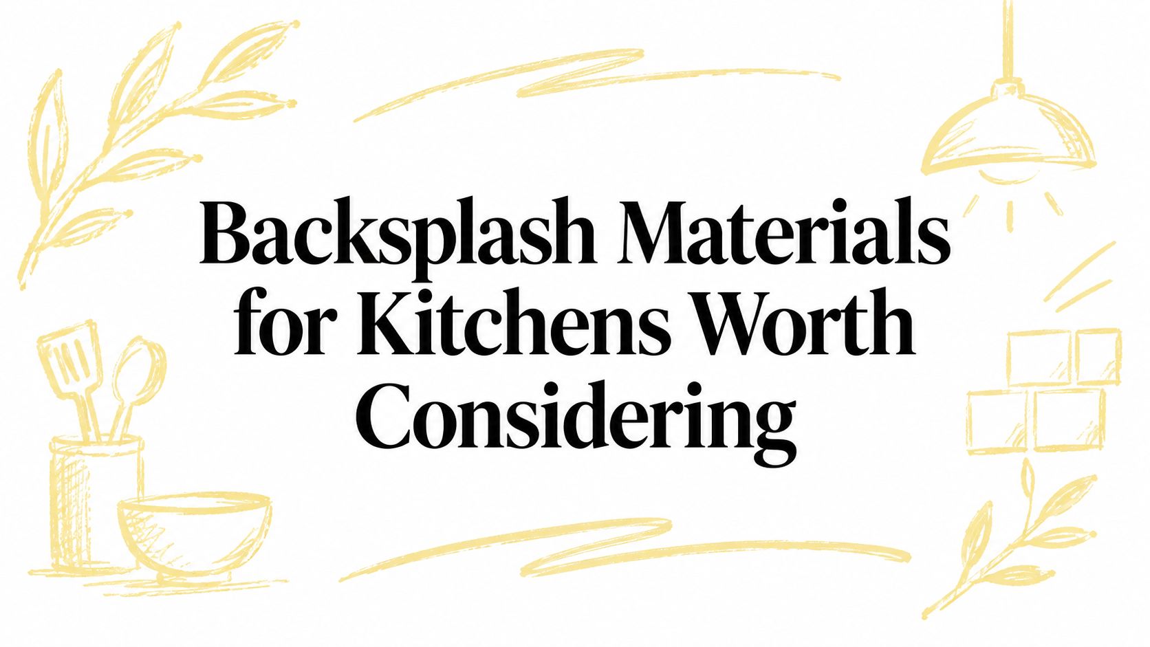 Backsplash Materials for Kitchens Worth Considering