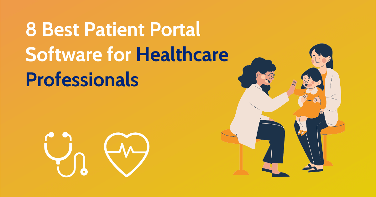8 Best Patient Portal Software for Healthcare Professionals