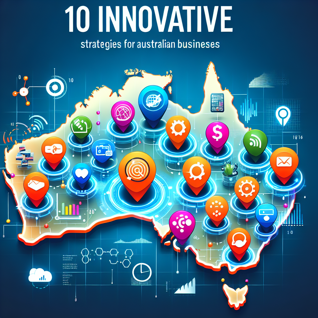 10 Innovative Marketing Strategies for Australian Businesses by Summit Tech